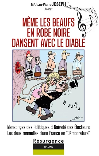 MÊME LES BEAUFS EN ROBE NOIRE DANSENT AVEC LE DAIBLE - Jean-Pierre JOSEPH - Bookelis