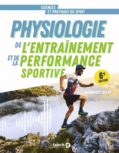 Physiologie de l’entrainement et de la performance sportive - Véronique Billat - De Boeck Supérieur