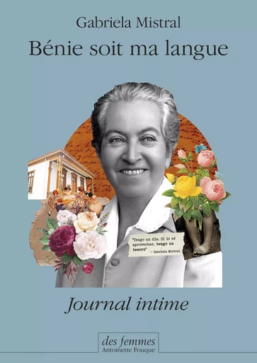 Bénie soit ma langue - Gabriela Mistral - Des femmes