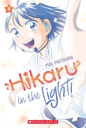 Hikaru in the Light! (Volume 1)