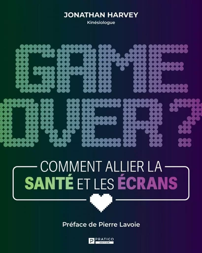 Game over ? - Jonathan Harvey - Pratico Édition