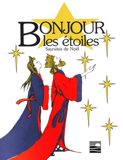 Bonjour les étoiles -  Bureau de l'Éducation française - Éditions des Plaines