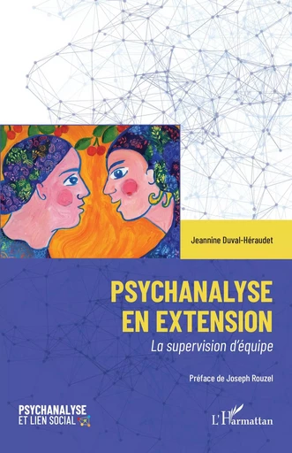 Psychanalyse en extension - Jeannine Duval-Héraudet - Editions L'Harmattan