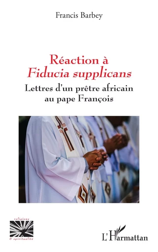 Réaction à Fiducia supplicans - Francis Barbey - Editions L'Harmattan