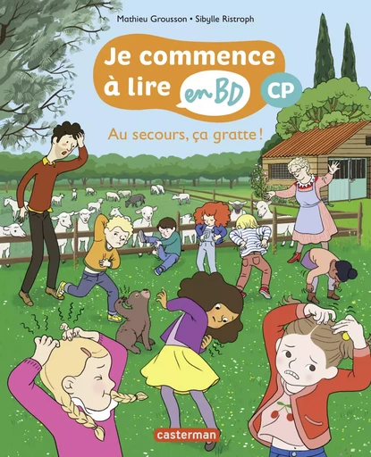 Je commence à lire en BD (Tome 4). CP - Au secours ça gratte - Mathieu Grousson - Casterman Jeunesse