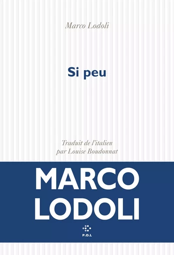 Si peu - Marco Lodoli - POL Editeur