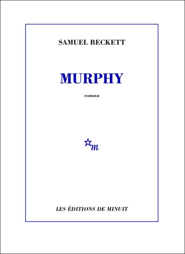 Murphy - Samuel Beckett - Minuit