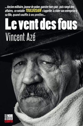 Le vent des fous - Vincent Azé - Éditions Cairn