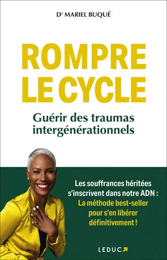 Rompre le cycle - Dr Mariel Buqué - Éditions Leduc