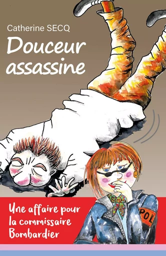 Douceur assassine - Catherine Secq - Librinova