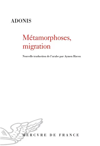 Métamorphoses, migration -  Adonis - Le Mercure de France