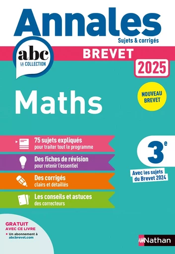 Annales ABC du Brevet 2025 - Maths 3e - Sujets et corrigés + fiches de révisions - EPUB - Carole Feugère, Gilles Mora - Nathan