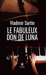 Le fabuleux don de Luna