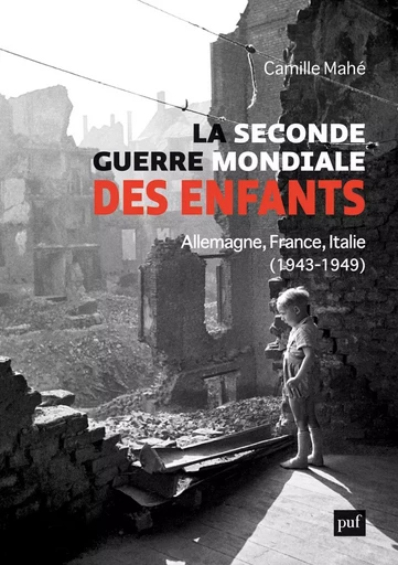 La Seconde Guerre mondiale des enfants - Camille Mahé - Humensis