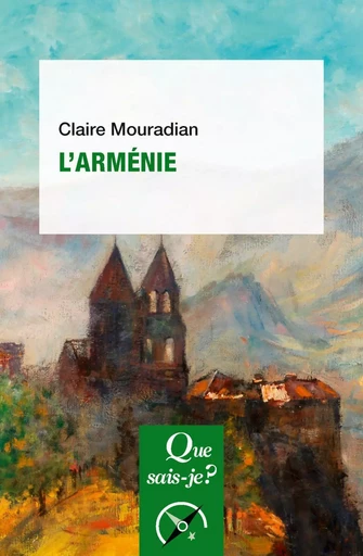 L'Arménie - Claire Mouradian - Humensis