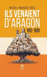 Ils venaient d’Aragon