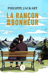 La rançon du bonheur