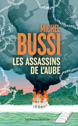 Les Assassins de l'aube-Nouveauté Michel Bussi 2024-le maître du thriller - PRESSES DE LA CITE