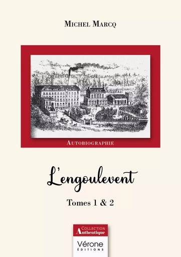 L'engoulevent - Tomes 1 et  2 - Michel Marcq - Editions Vérone