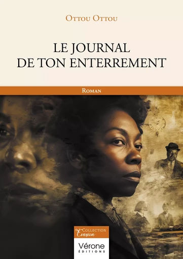 Le journal de ton enterrement - Ottou Ottou - Editions Vérone