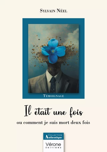 Il était une fois - Sylvain Néel - Editions Vérone