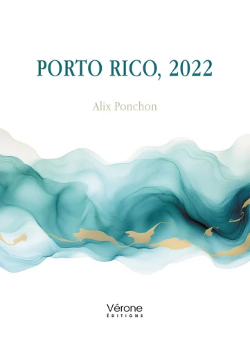 Porto Rico, 2022 - Alix Ponchon - Editions Vérone