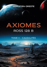 Axiomes – ROSS 128 B - Tome II