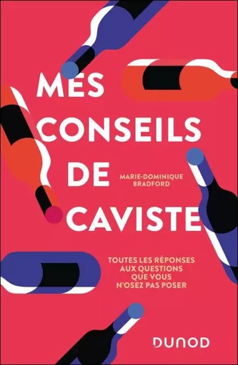 Mes conseils de caviste - Marie-Dominique Bradford - Dunod