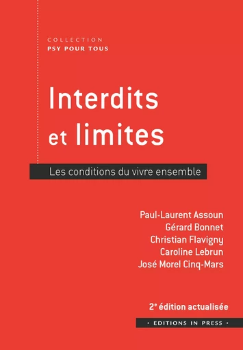 Interdits et limites - Paul-Laurent Assoun, Gérard Bonnet, Christian Flavigny, Caroline Lebrun, José Morel Cinq-Mars - Éditions In Press