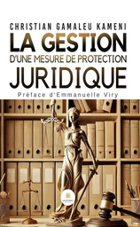 La gestion d’une mesure de protection juridique