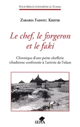 LE CHEF, LE FORGERON ET LE FAKI