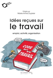 Idées reçues sur le travail