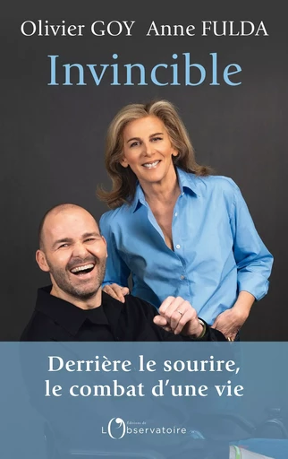 Invincible : Derrière le sourire, le combat d'une vie - Anne Fulda, Olivier Goy - Humensis