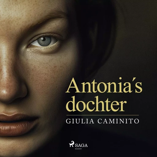 Antonia's dochter - Giulia Caminito - Saga Egmont International