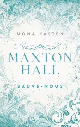 Maxton Hall - tome 3 - Le roman à l'origine de la série Prime Video - Mona Kasten - Hachette Romans