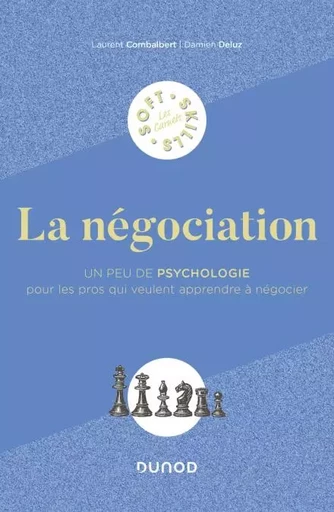 La négociation - Laurent Combalbert, Damien Deluz - Dunod