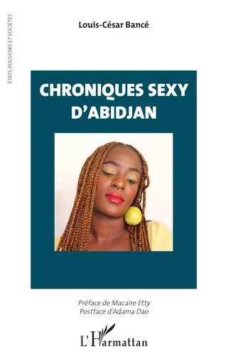 Chroniques sexy d’Abidjan - Louis-César Bancé - Editions L'Harmattan