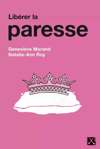 Libérer la paresse -  - Éditions du remue-ménage