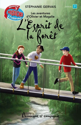 L’esprit de la forêt - Stéphanie Gervais - Dominique et compagnie