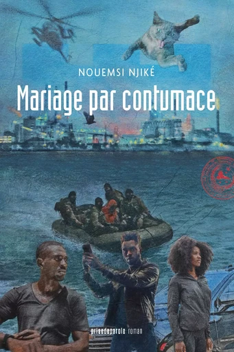 Mariage par contumace - Nouemsi Njiké - Éditions Prise de parole