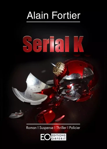 Serial K - Alain Fortier - Librinova