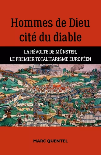 Hommes de Dieu, cité du diable - Marc Quentel - Librinova