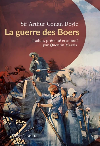 La guerre des Boers - Quentin Marais, Arthur Conan Doyle - Humensis