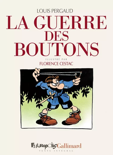 La guerre des boutons - Louis Pergaud, Florence Cestac - Éditions Futuropolis