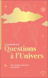 Questions à l’Univers