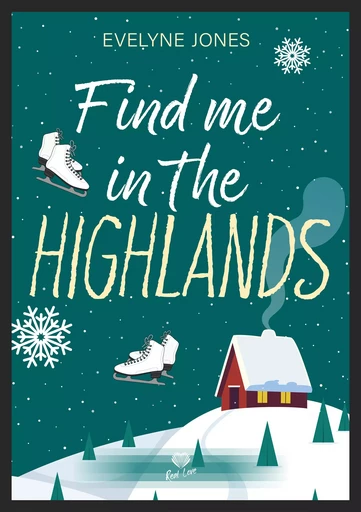 Find me in the Highlands - Evelyne Jones - Éditions Alter Real