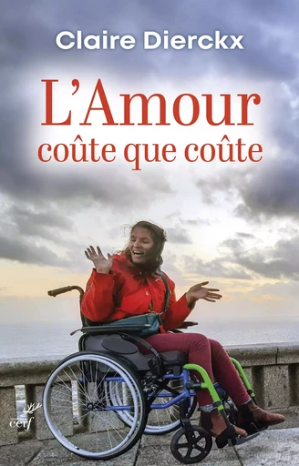 L'Amour coûte que coûte - Claire Dierckx - Editions du Cerf