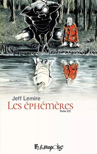 Les éphémères - Jeff Lemire - Éditions Futuropolis