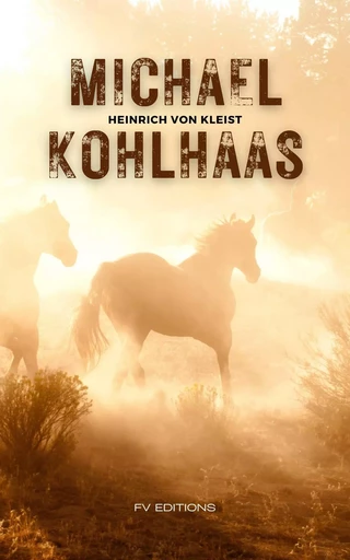 Michael Kohlhaas - Heinrich von Kleist - Bookelis