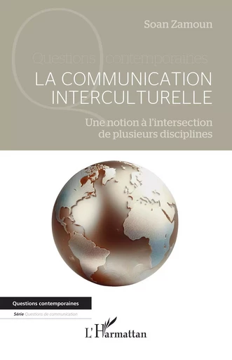 La communication interculturelle - Soan Zamoun - Editions L'Harmattan